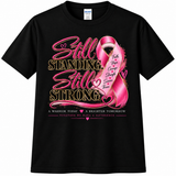 Still Standing. Still Strong. Breast Cancer Awareness Shirt