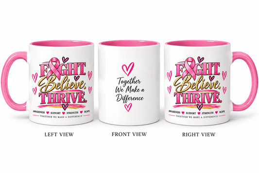 Fight. Believe. Thrive. — Mug