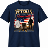Behind Every Veteran Is a Story Worth Honoring Veterans Shirt