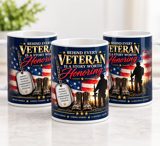 Behind Every Veteran Is a Story Worth Honoring Veterans Shirt Mug