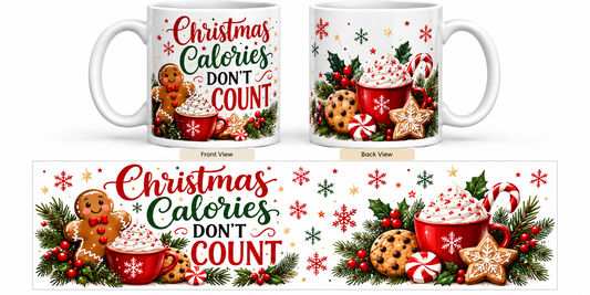 Christmas Calories Don't Count – Funny Holiday Mug