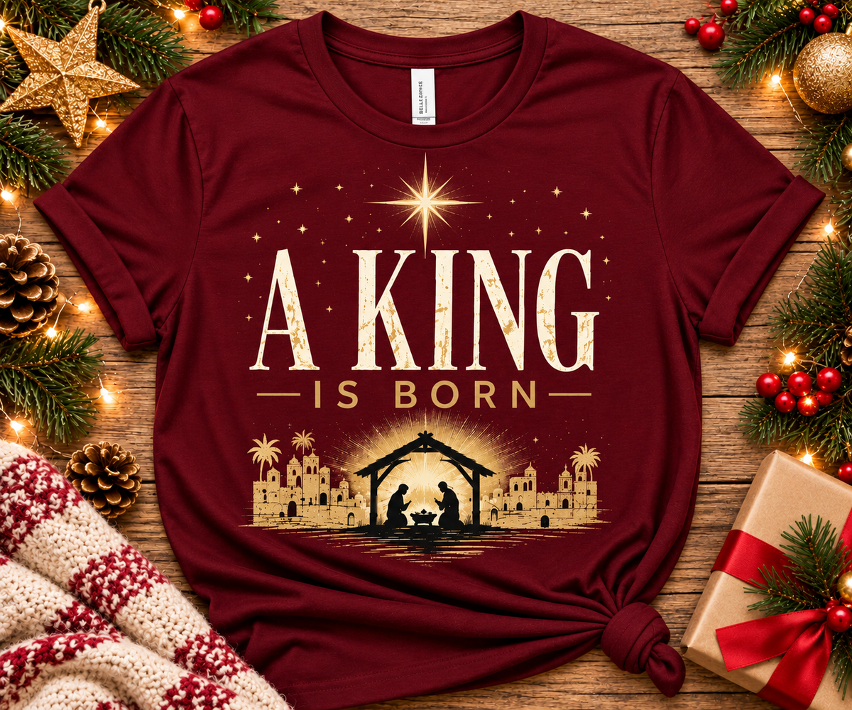 A King Is Born – Christian Christmas Nativity T-Shirt